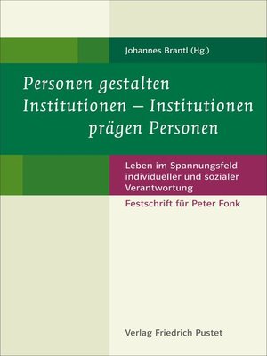 cover image of Personen gestalten Institutionen--Institutionen prägen Personen